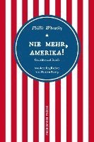 Nie mehr, Amerika!
