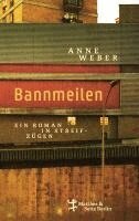 Anne Weber - Bannmeilen, Inbunden