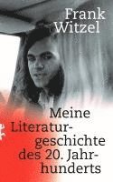 bokomslag Meine Literaturgeschichte des 20. Jahrhunderts
