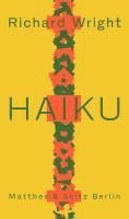 Richard Wright - HAIKU, Inbunden