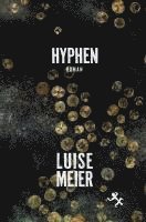 Luise Meier - Hyphen, Inbunden