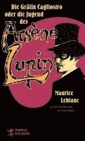 Maurice Leblanc - Die Gräfin Cagliostro oder die Jugend des Arsène Lupin, Inbunden