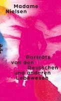 Madame Nielsen - Porträts von den Deutschen und anderen Lebewesen, Inbunden