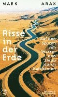 Mark Arax - Risse in der Erde, Inbunden