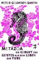 Peter Godfrey-Smith - Metazoa, Inbunden