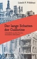 bokomslag Der lange Schatten der Guillotine