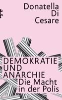 Donatella Di Cesare - Demokratie und Anarchie, Inbunden