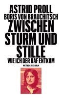 Astrid Proll, Boris von Brauchitsch - Zwischen Sturm und Stille, Inbunden