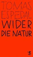 Wider die Natur