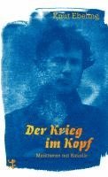 Knut Ebeling - Der Krieg im Kopf, Inbunden