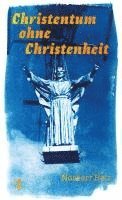 bokomslag Christentum ohne Christenheit