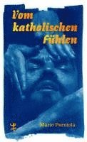 Mario Perniola - Vom katholischen Fühlen, Inbunden