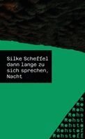 Silke Scheffel - dann lange zu sich sprechen, Nacht, Häftad