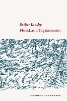 Esther Kinsky - FlussLand Tagliamento, Häftad