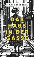Maria Messina - Das Haus in der Gasse, Inbunden