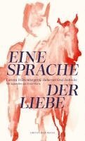 Loretta Würtenberger, Hubertus Graf Zedtwitz - Eine Sprache der Liebe, Inbunden