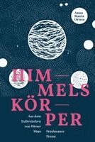 Anna Maria Ortese - Himmelskörper, Häftad