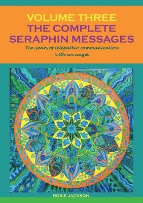Rosie Jackson - Complete Seraphin Messages, Volume 3, Häftad