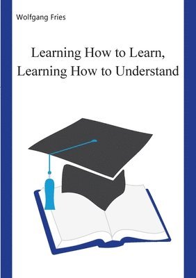 Learning How to Learn, Learning How to Understand 1