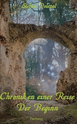 Chroniken einer Reise 1 1