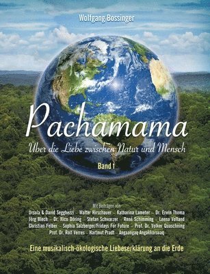 Wolfgang Bossinger - Pachamama - Über die Liebe zwischen Natur und Mensch, Häftad