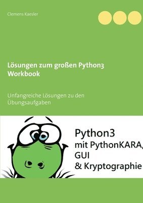 Clemens Kaesler - Lösungen zum großen Python3 Workbook, Häftad