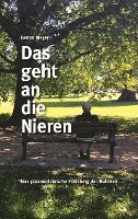 Das geht an die Nieren