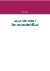 bokomslag Anwenderwissen Drehmomentschlssel