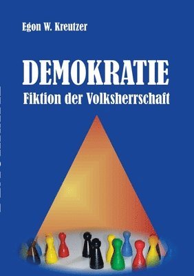 Demokratie - Fiktion der Volksherrschaft 1