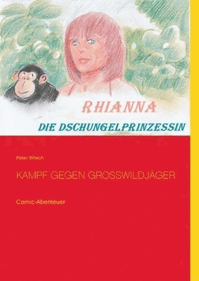 Rhianna - Die Dschungelprinzessin 1