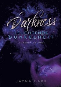 bokomslag Darkness - Leuchtende Dunkelheit