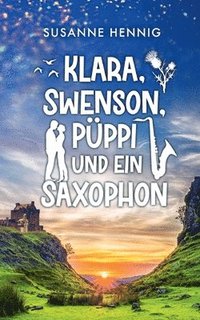 bokomslag Klara, Swenson, Pppi und ein Saxophon