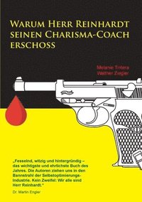 bokomslag Warum Herr Reinhardt seinen Charisma-Coach erschoss