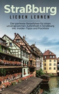 bokomslag Straßburg lieben lernen