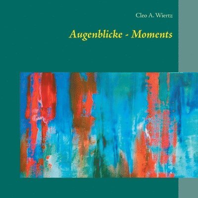 Augenblicke - Moments 1