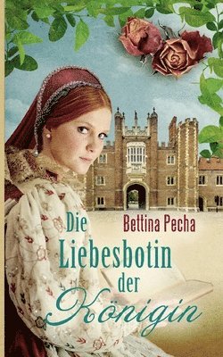 Bettina Pecha - Liebesbotin der Königin, Häftad