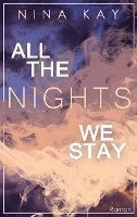 All The Nights We Stay