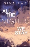 All The Nights We Stay 1