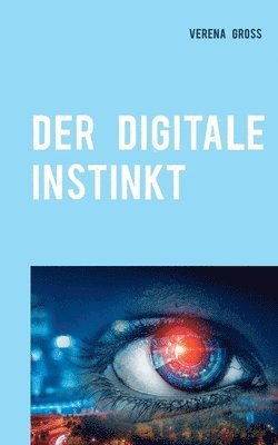 bokomslag Der digitale Instinkt