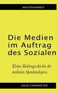 bokomslag Medien im Auftrag des Sozialen