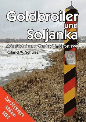 Goldbroiler und Soljanka 1