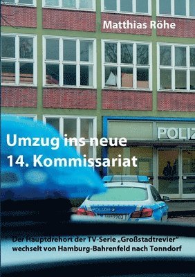 Umzug ins neue 14. Kommissariat 1