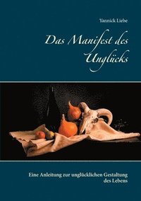 bokomslag Das Manifest des Unglcks