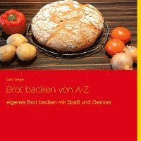 Brot backen von A-Z 1