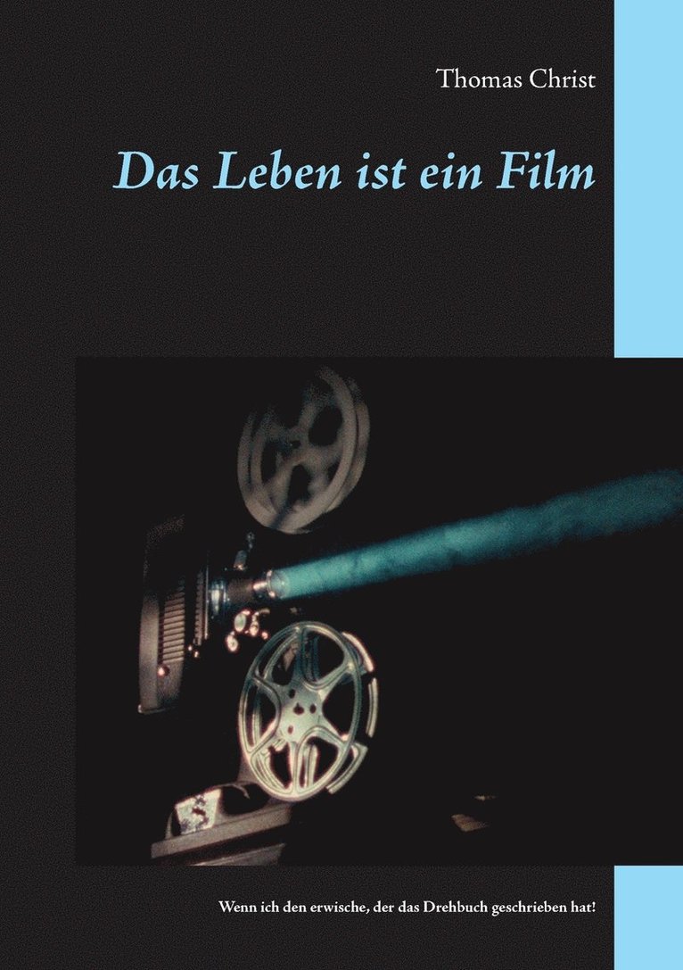 Leben ist ein Film