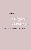 Mathias Bellmann - 7 Wege zum Weltfrieden, Häftad
