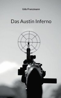 bokomslag Das Austin Inferno