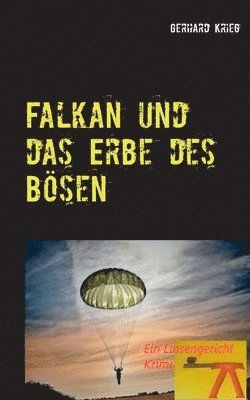 bokomslag Falkan und das Erbe des Bsen