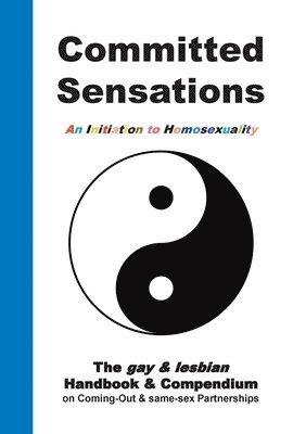 Andreas Frank - Committed Sensations - An Initiation to Homosexuality, Häftad