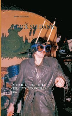 Boisy Beefeater - Rock sei dank, Häftad